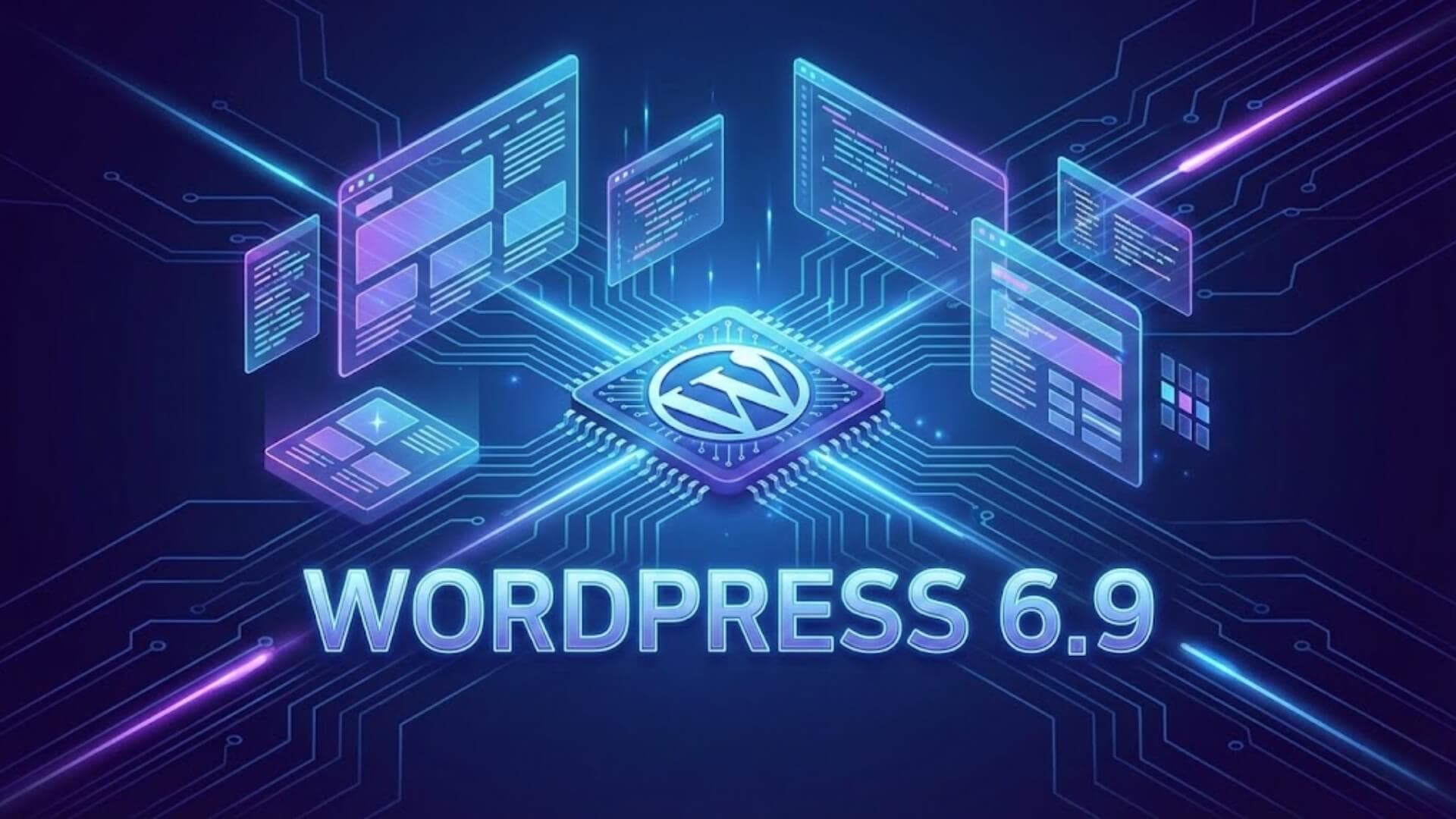 Complete guide to WordPress 6.9 features and core changes